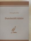 Pomogáts Béla - Dunántúli tükör (dedikált példány) [antikvár]