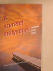 Palánkay Gausz Tibor - A szeretet mélységei [antikvár]