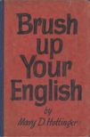 Mary D. Hottinger - Brush Up Your English [antikvár]