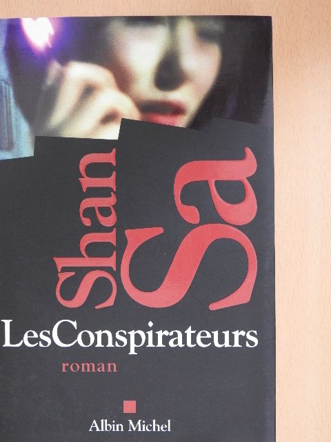 Shan Sa - Les Conspirateurs [antikvár]
