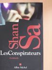 Shan Sa - Les Conspirateurs [antikvár]