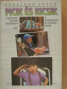 Penelope Leach - Picik és kicsik [antikvár]