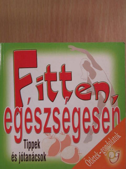 Fitten, egészségesen [antikvár]