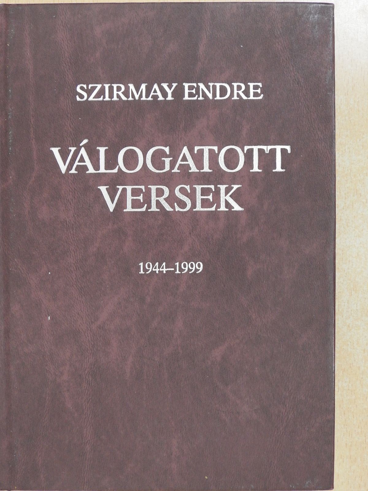 Szirmay Endre - Válogatott versek 1944-1999 (dedikált példány) [antikvár]