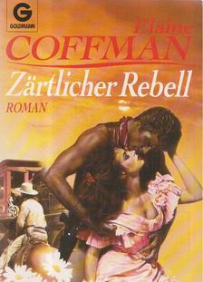 COFFMAN, ELAINE - Zärtlicher Rebell [antikvár]