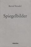 Steudel, Bernd - Spiegelbilder [antikvár]