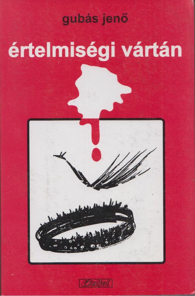 Gubás Jenő - Értelmiségi vártán [antikvár]