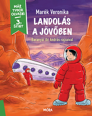 Marék Veronika - Landolás a jövőben