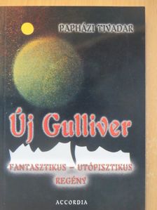 Papházi Tivadar - Új Gulliver [antikvár]