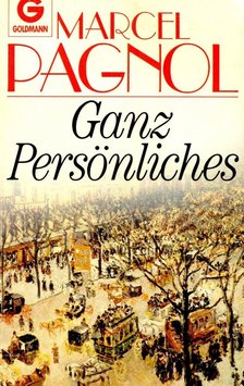 PAGNOL, MARCEL - Ganz Persönliches [antikvár]