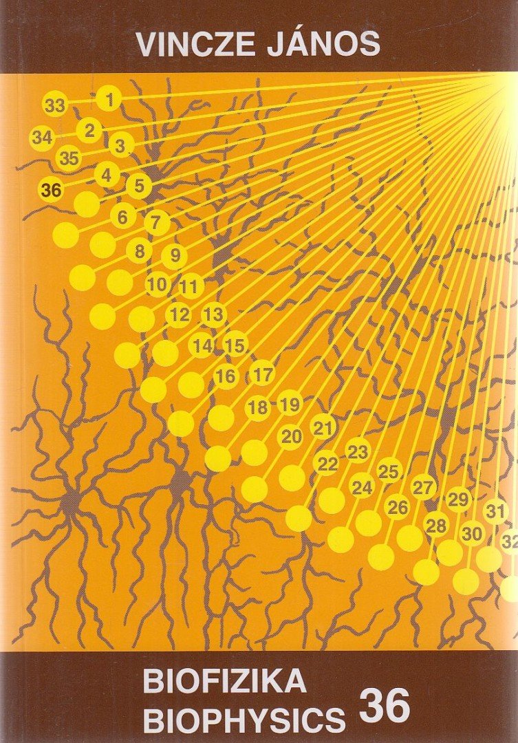 Vincze János - Biofizika 36 / Biophysics 36 (dedikált) [antikvár]