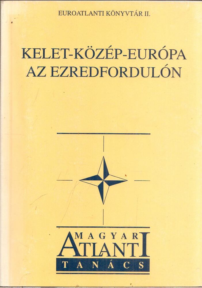 Papp Gábor, Tolnay László - Kelet-Közép-Európa az ezredfordulón [antikvár]