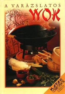 Marlies Sauerborn - A varázslatos Wok [antikvár]