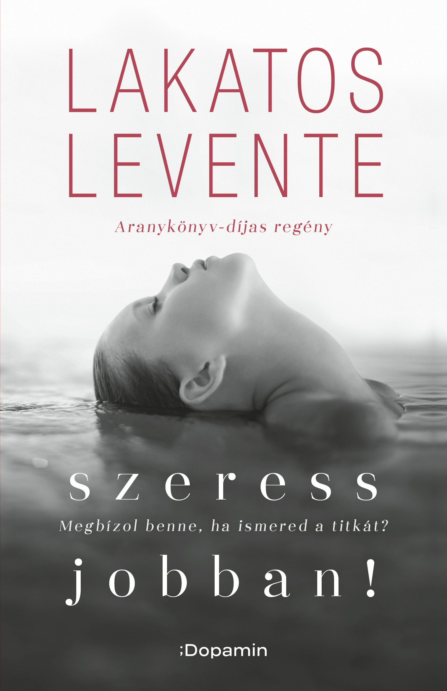 Lakatos Levente - Szeress jobban!