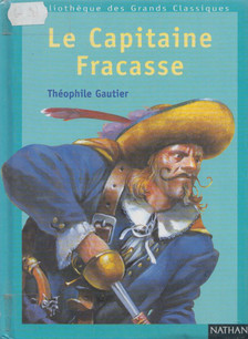 Gautier, Théophile - Le Capitaine Fracasse [antikvár]