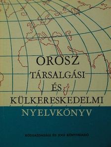 Bokor Rezsőné - Orosz társalgási és külkereskedelmi nyelvkönyv [antikvár]