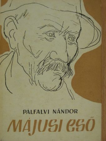 Pálfalvi Nándor - Májusi eső [antikvár]