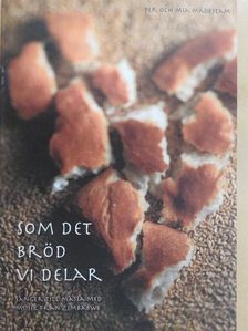 Mia Madestam - Som det bröd vi delar [antikvár]