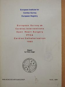 Felix Unger - European Survey on Cardiac Interventions, Open Heart Surgery, PTCA, Cardiac Catheterisation in 1993 [antikvár]