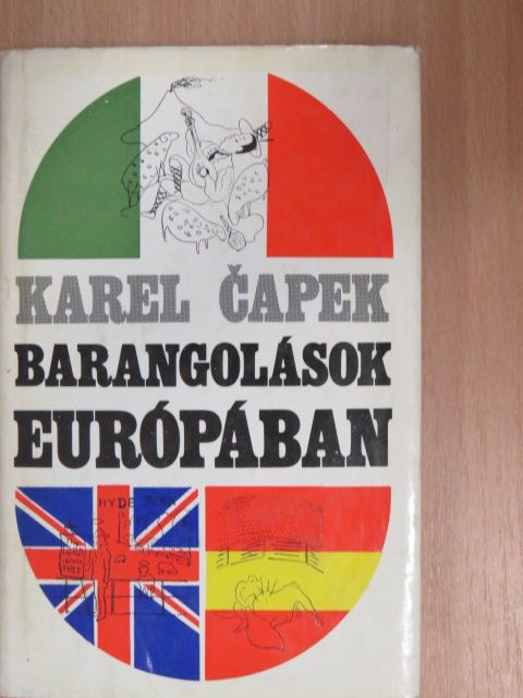 Karel Čapek - Barangolások Európában [antikvár]