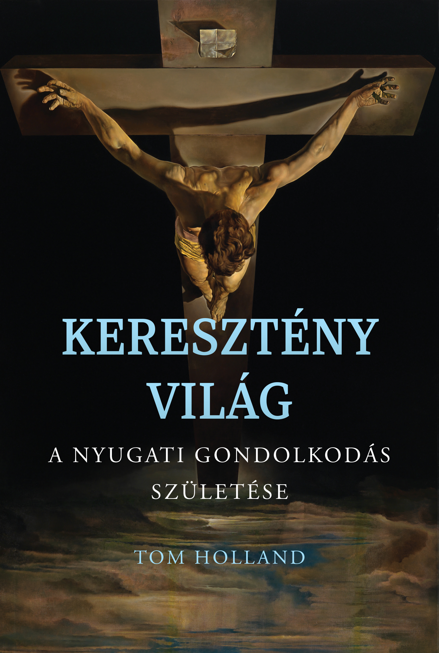 Tom Holland - Keresztény világ
