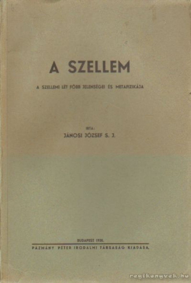 JÁNOSI JÓZSEF - A szellem [antikvár]