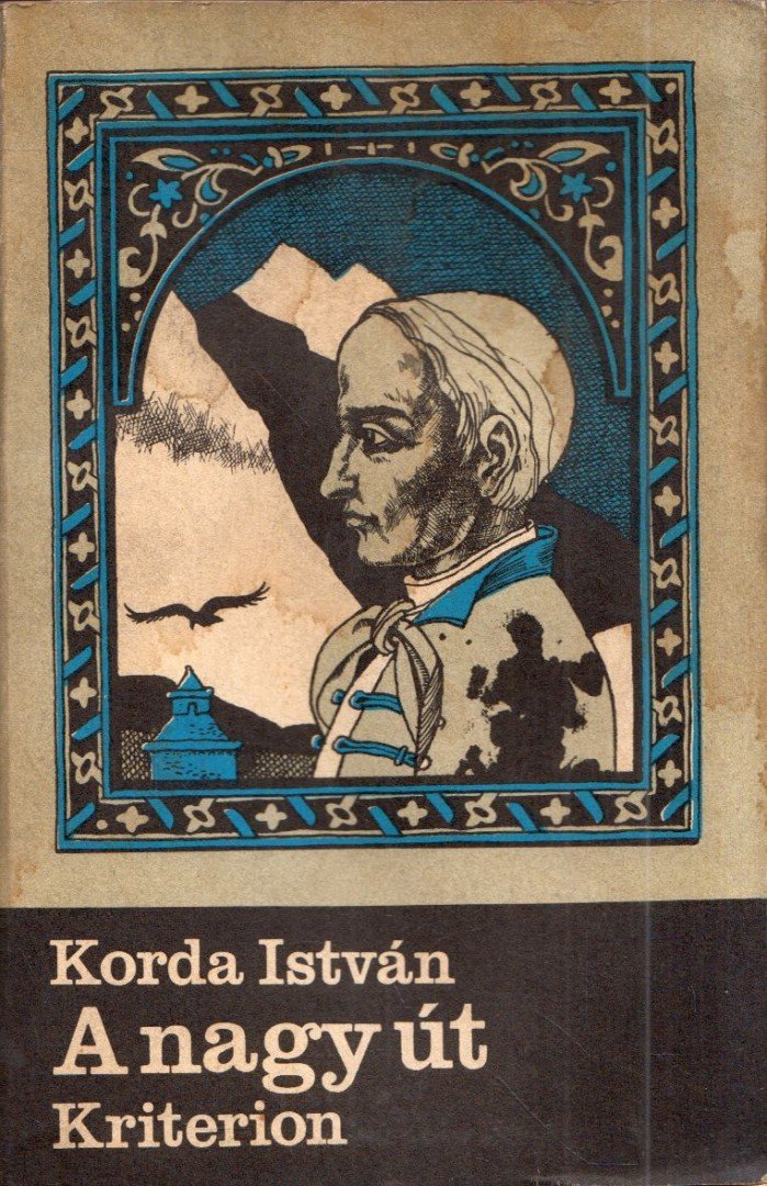 KORDA ISTVÁN - A nagy út [antikvár]