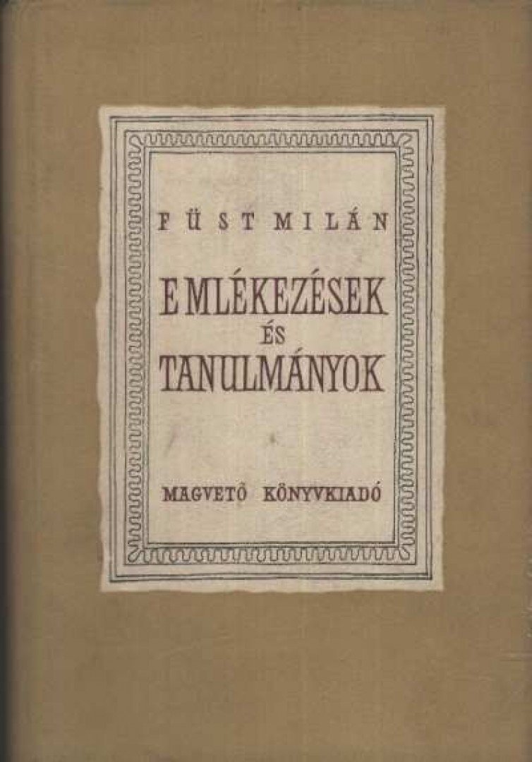 FÜST MILÁN - Emlékezések és tanulmányok [antikvár]