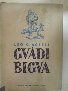 Leo Kiacseli - Gvádi Bigva [antikvár]