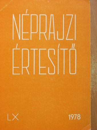 Erdődy Gábor - Néprajzi értesítő LX. [antikvár]