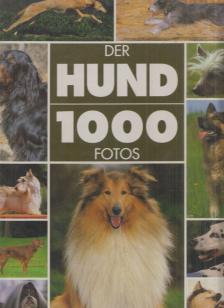 Huart, Francoise - Der Hund - 1000 Fotos [antikvár]