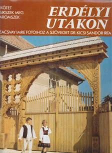 Kicsi Sándor - Erdélyi utakon II. [antikvár]