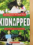 Gordon Korman - Kidnapped 1. [antikvár]
