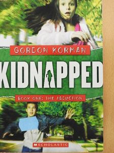 Gordon Korman - Kidnapped 1. [antikvár]