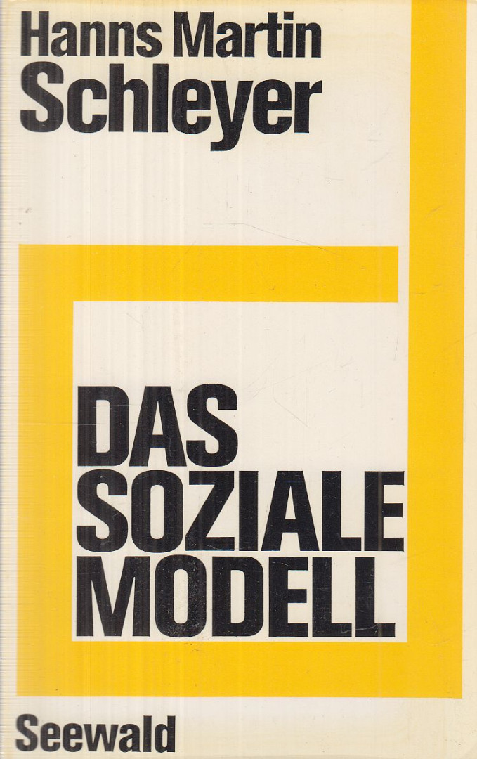 SCHLEYER, HANNS MARTIN - Das soziale Modell [antikvár]