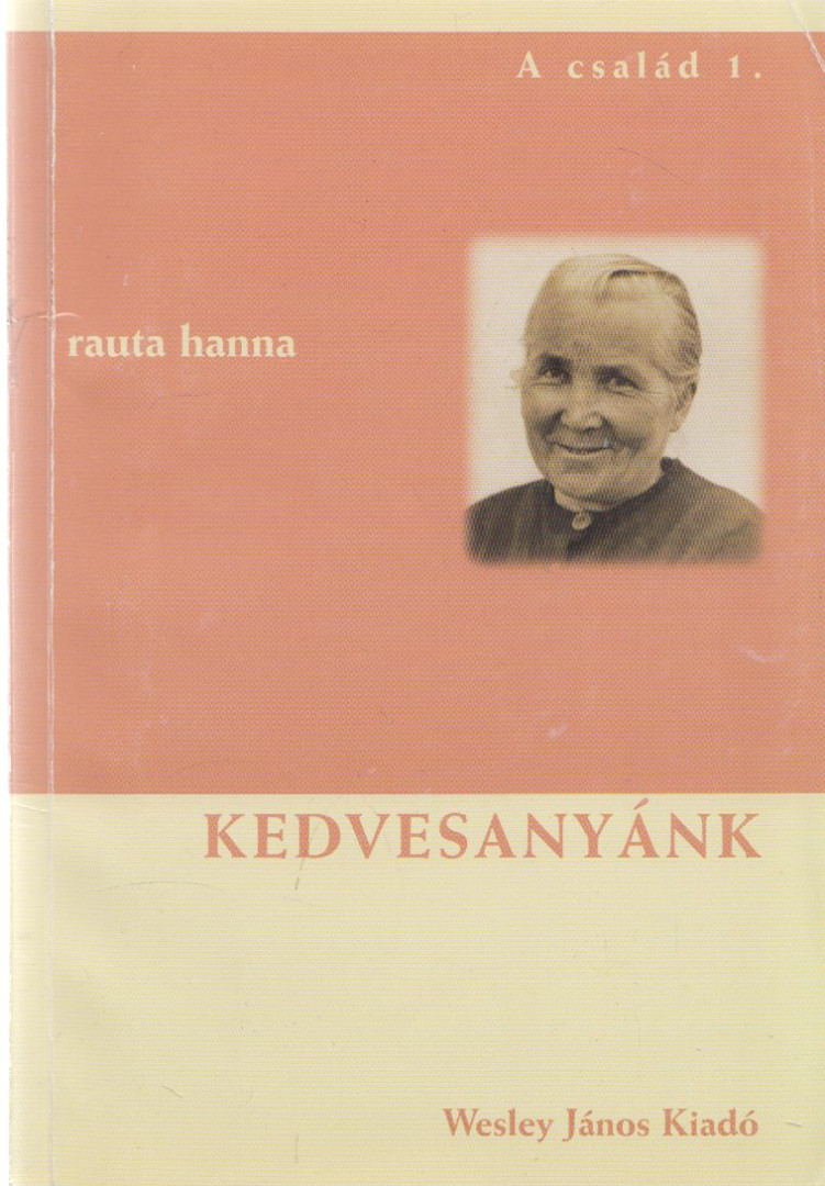 Rauta Hanna - Kedvesanyánk [antikvár]