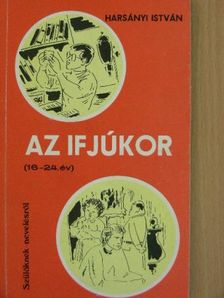 Harsányi István - Az ifjúkor [antikvár]