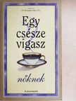 Colleen Sell - Egy csésze vigasz nőknek [antikvár]