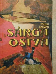 Tolnai Kálmán - Sárga ostya [antikvár]