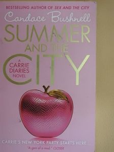 Candace Bushnell - Summer and the City [antikvár]