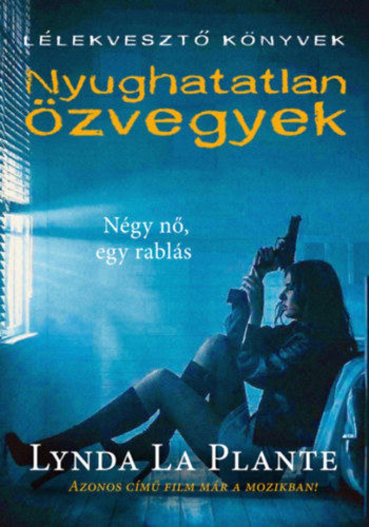 LYNDA LA PLANTE - Nyughatatlan özvegyek [antikvár]
