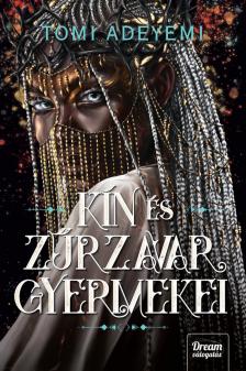 Tomi Adeyemi - Kín és zűrzavar gyermekei [eKönyv: epub, mobi]
