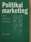 Bruce I. Newman - Politikai marketing [antikvár]