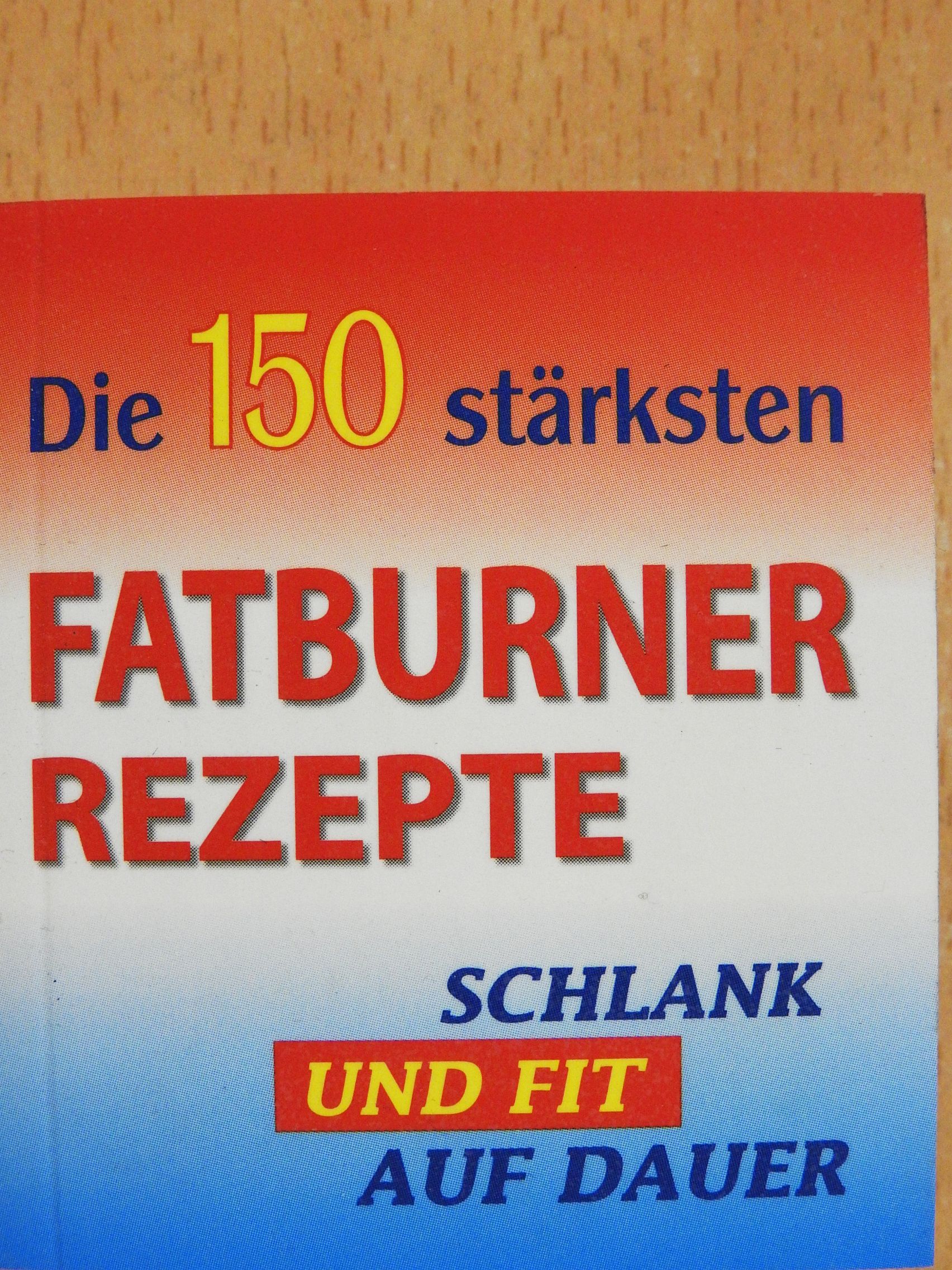 Heide Marie Karin Geiss - Die 150 stärksten fatburner rezepte (minikönyv) [antikvár]