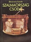 Devecsery László - Szalmaország csodái [antikvár]