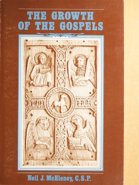 Neil J. McEleney - The Growth of the Gospels [antikvár]