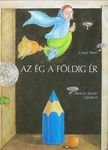 Garai Péter - Az ég a földig ér [antikvár]