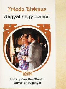 Friede Birkner - Angyal vagy démon [antikvár]