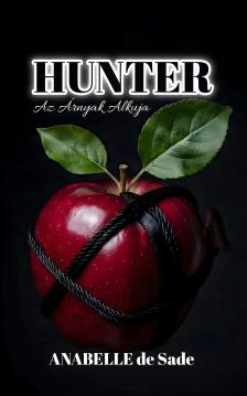 De Sade Anabelle - HUNTER - Az Árnyak Alkuja - Az alfa 6. [eKönyv: epub, mobi]