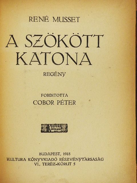 René Musset - A szökött katona [antikvár]